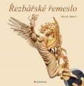 Minář Marek: Řezbářské řemeslo