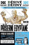 Deary Terry: Děsivé dějiny - Příšerní Egypťané