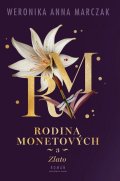 Marczak Weronika Anna: Rodina Monetových 3 - Zlato