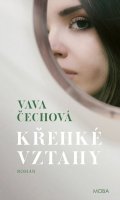 Čechová Vava: Křehké vztahy