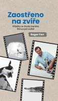 Farr Roger: Zaostřeno na zvíře  - Příběhy ze života trenéra filmových zvířat