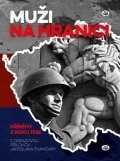 Čvančara Jaroslav: Muži na hranici - Příběhy z roku 1938