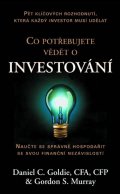 Goldie Daniel C.: Co potřebujete vědět o investování