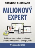 Burchard Brendon: Milionový expert - Podělte se o své znalosti a zkušenosti, změňte svět k le