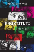 Vitásková Alena: Prostituti oči žalují