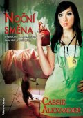 Alexander Cassie: Noční směna