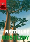 neuveden: Nezdolné rostliny - Síly přírody