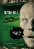 Šulc Viktorín: Démon v mém srdci - Panoptikum sexuálních vražd 2.