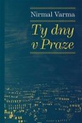 Varma Nirma: Ty dny v Praze