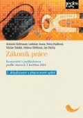 kolektiv autorů: Zákoník práce - Komentář s judikaturou podle stavu k 7. květnu 2021