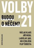 Klaus Václav: Volby 2021 - Budou o něčem?
