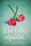 Hamáková Marie: Dvě tváře odpuštění