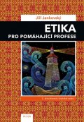 Jankovský Jiří: Etika pro pomáhající profese