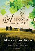 de Blasi Marlena: Antonia a její dcery