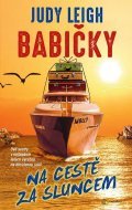 Leigh Judy: Babičky na cestě za sluncem