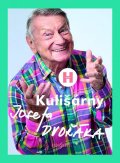 Dvořák Josef: Kulišárny Josefa Dvořáka