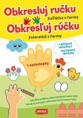 neuveden: Obkresluj ručku - Zvířátka z farmy / Obkresľuj rúčku - Zvieratká z farmy + 