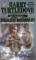 Turtledove Harry: Světoválka 3 – Zvrácení rovnováhy