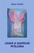 Steiner Rudolf: Lidská a kosmická myšlenka