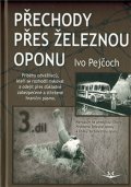 Pejčoch Ivo: Přechody přes železnou oponu