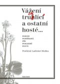 Muška Ladislav: Vážení truchlící a ostatní hosté