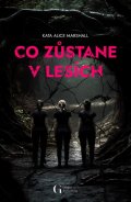 Marshall Kate Alice: Co zůstane v lesích