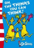 Dr. Seuss: Oh, The Thinks You Can Think!