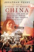 Fenby Jonathan: The Penguin History of Modern China : The Fall and Rise of a Great Power, 1