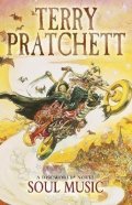 Pratchett Terry: Soul Music: (Discworld Novel 16)