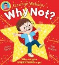 Webster George: Why Not? (PB)
