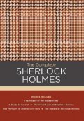Doyle Arthur Conan: The Complete Sherlock Holmes : Works include: The Hound of the Baskervilles