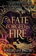 -: Fate Forged in Fire