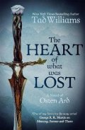 Williams Tad: The Heart of What Was Lost (Memory, Sorrow & Thorn 5)