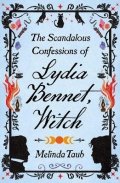 Taub Melinda: The Scandalous Confessions of Lydia Bennet, Witch