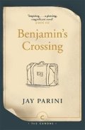 Parini Jay: Benjamin´s Crossing