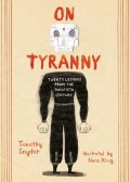 Snyder Timothy: On Tyranny : Twenty Lessons from the Twentieth Century (Graphic Edition)