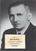 Slavík Jan: Válečný deník historika