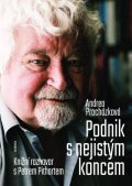 Procházková Andrea: Podnik s nejistým koncem - Knižní rozhovor s Petrem Pithartem