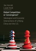 Hornát Jan: Global Competition or Convergence? - Ideological and Economic Interactions 