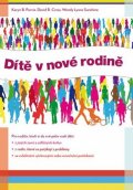 kolektiv autorů: Dítě v nové rodině