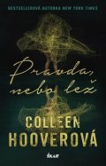 Hooverová Colleen: Pravda, nebo lež
