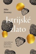 Downey Mike: Istrijské zlato