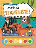 neuveden: Světlo a zvuky Pojeď na staveniště!