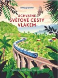 neuveden: Úchvatné světové cesty vlakem