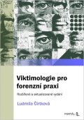 Čírtková Ludmila: Viktimologie pro forenzní praxi