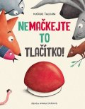 Tacchini Matilde: Nemačkejte to tlačítko!