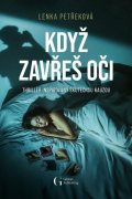 Petřeková Lenka: Když zavřeš oči