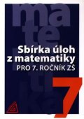 Bušek Ivan: Sbírka úloh z matematiky pro 7. ročník ZŠ