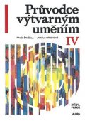 Šamšula Pavel: Průvodce výtvarným uměním 4