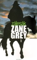 Grey Zane Loren: Zálesák